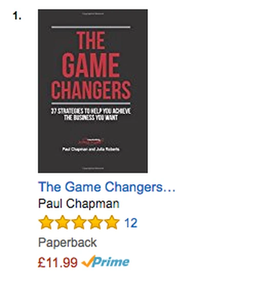 Amazon Best Sellers, Small Business Sales and Marketing: The Game Changers by Paul Chapman at number one.